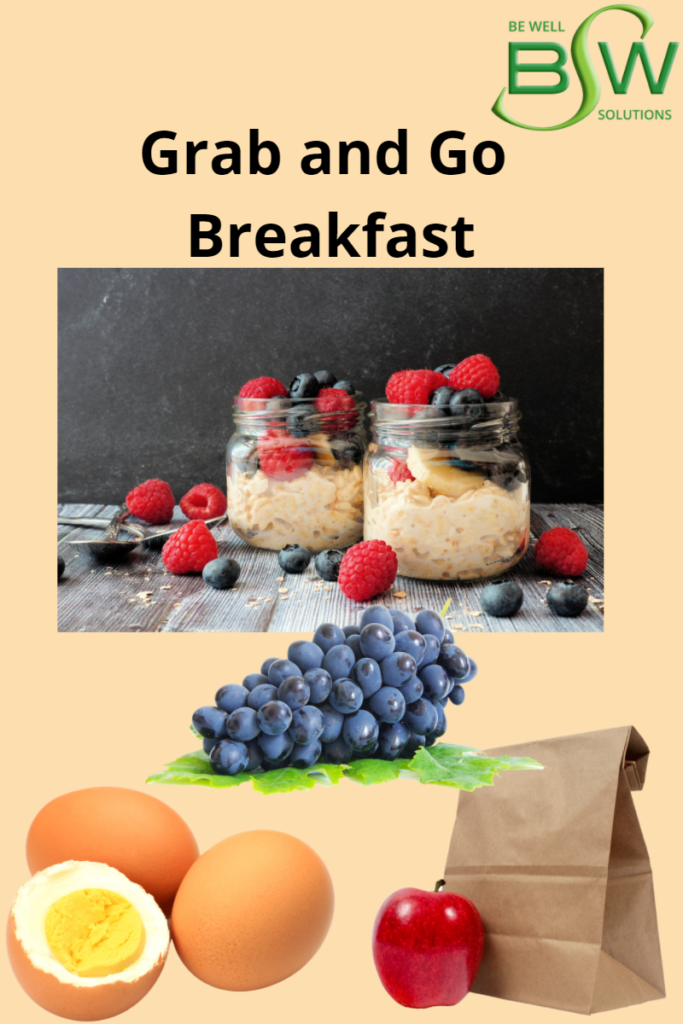 Grab and Go Breakfast - Be Well Solutions