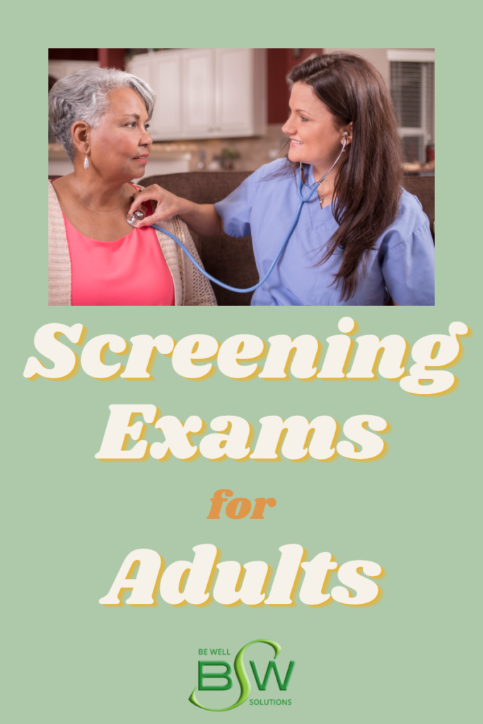 Screening Exams for Adults Be Well Solutions