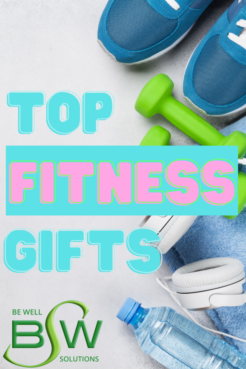 Top Fitness Gifts for Every Exerciser - Be Well Solutions